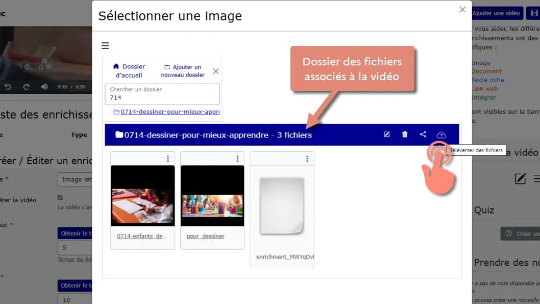 bouton téléverser des fichiers dans le dossier de la vidéo.