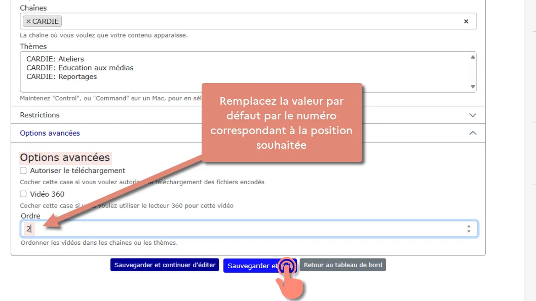 modifier le champ &ldquo;Ordre&rdquo; et sauvegarder.