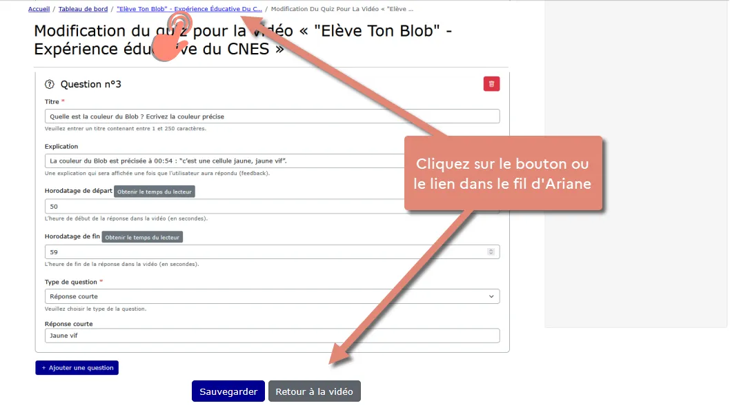 cliquer sur retour à la vidéo.