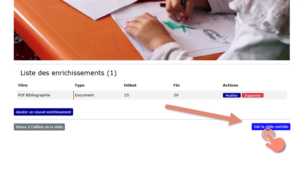 bouton voir la vidéo enrichie pour visualiser le résultat.