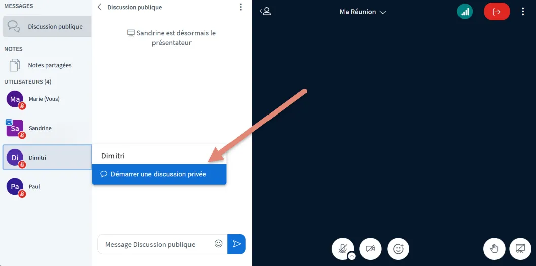 cliquer sur le nom d’un participant, option &ldquo;Démarrer une discussion privée&rdquo;.
