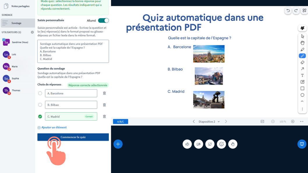outon &ldquo;Commencer le quiz&rdquo; dans la fenêtre &ldquo;Sondage / Quiz&rdquo;.