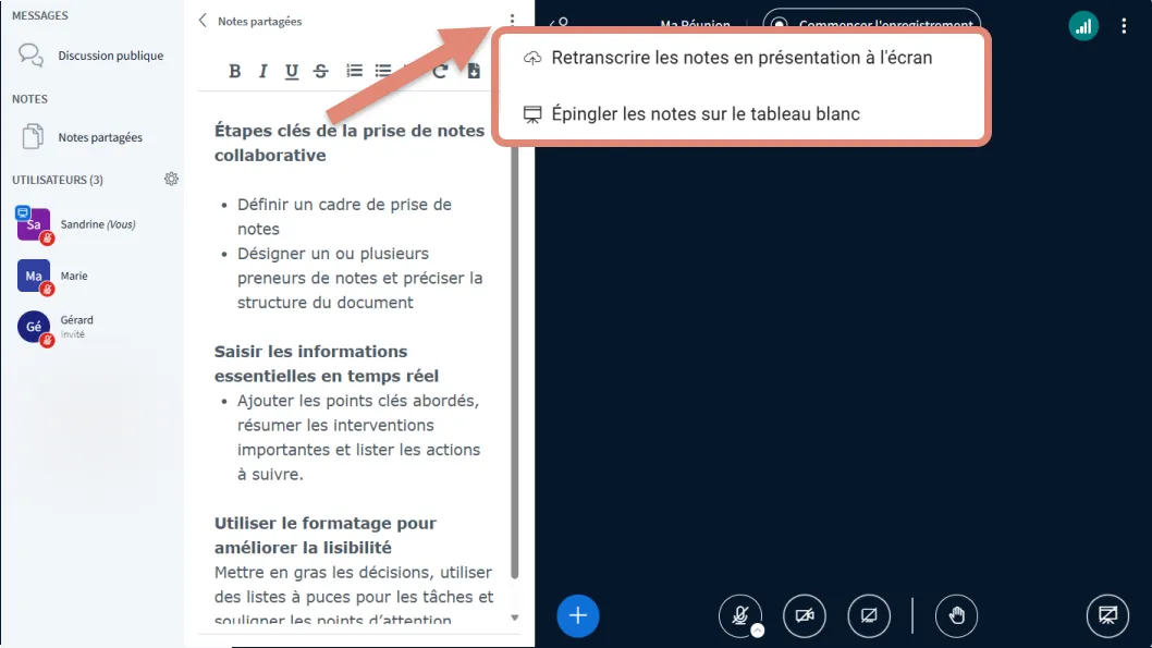 l&rsquo;accès à diffuser ou épingler les notes partagées sur l’écran.