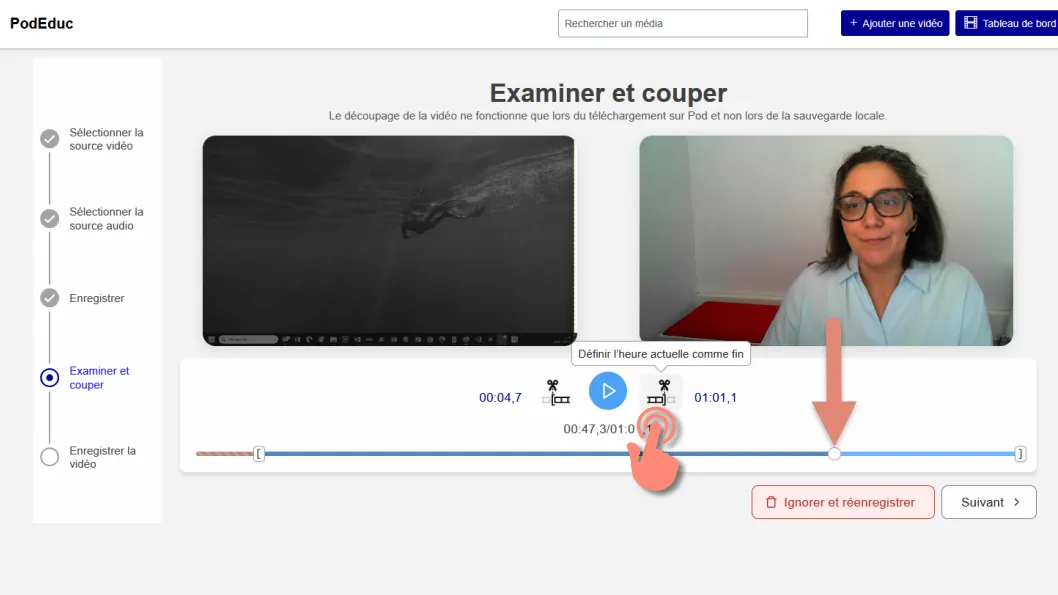 cliquer sur pause pour définir point de fin de la vidéo.