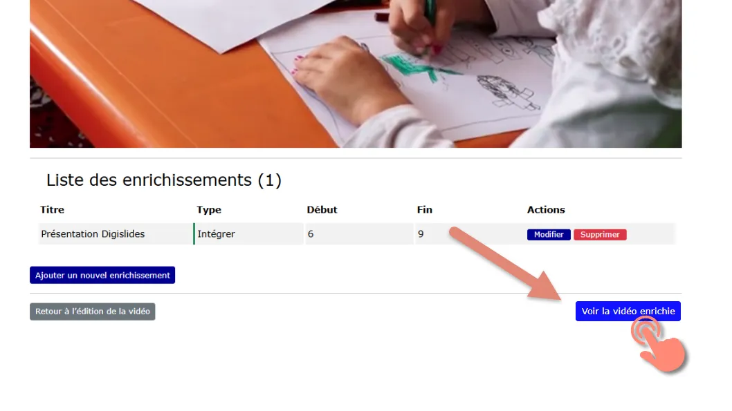 Bouton voir la vidéo enrichie pour visualiser le résultat.