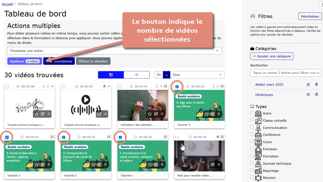 sélectionner des vidéos.
